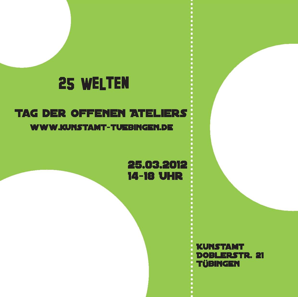 Kunstamt Tübingen - 25 Welten (25.03.2012) - Zeiten